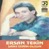 Ersan Tekin - Şans Senin Olsun